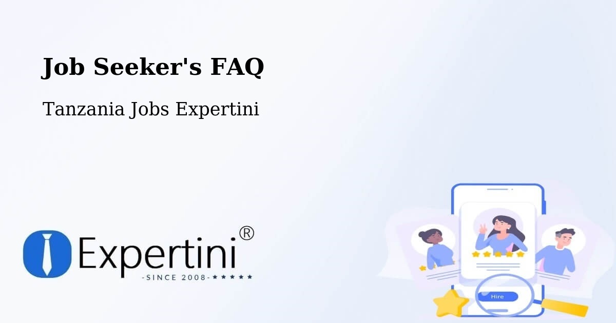 Job Seeker FAQ – Nshamba - Tanzania Jobs Expertini