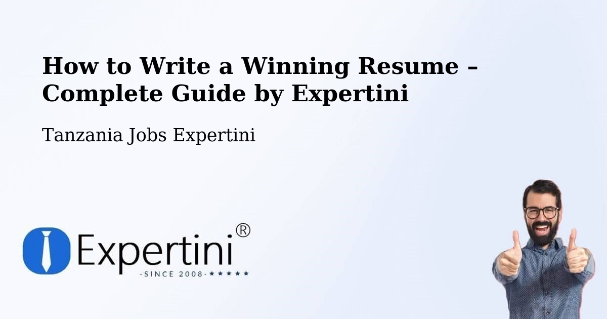 Resume Writing Guide for Job Seekers – Nshamba - Nshamba, Tanzania Jobs Expertini