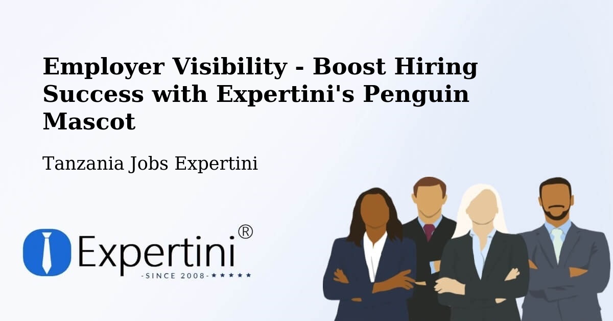 CV and Resume Visibility Optimization – Nshamba - Tanzania Jobs Expertini